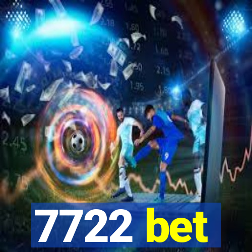7722 bet